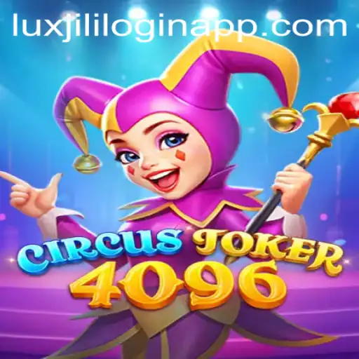 Exploring the Enchanting World of CircusJoker4096: A Gaming Adventure