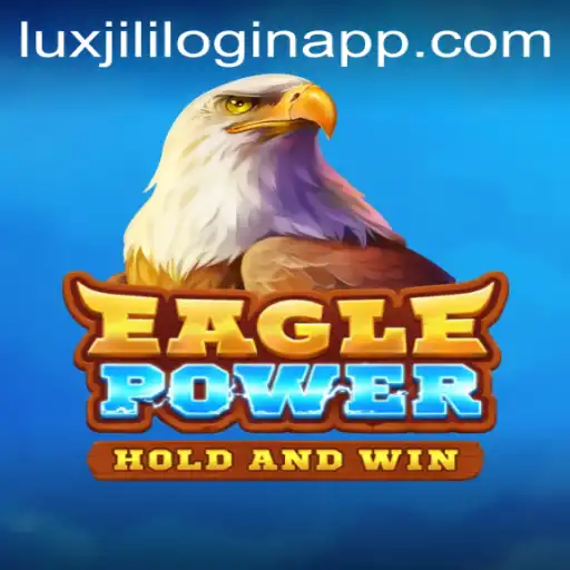 Unlock the Thrill with EaglePower